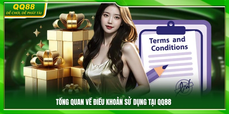 Khái quát các điều khoản sử dụng tại QQ88