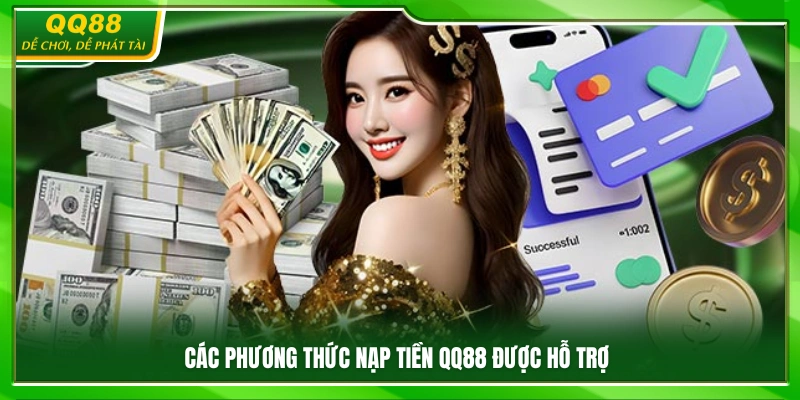 Những hình thức nạp tiền đang được QQ88 áp dụng